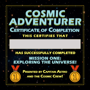 Cosmic Adventurer Mission One – Certificate of Completion